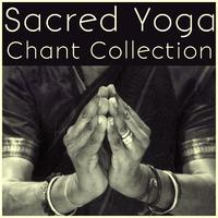 Sacred Yoga Chant Collection for the New Year and Spiritual Meditation