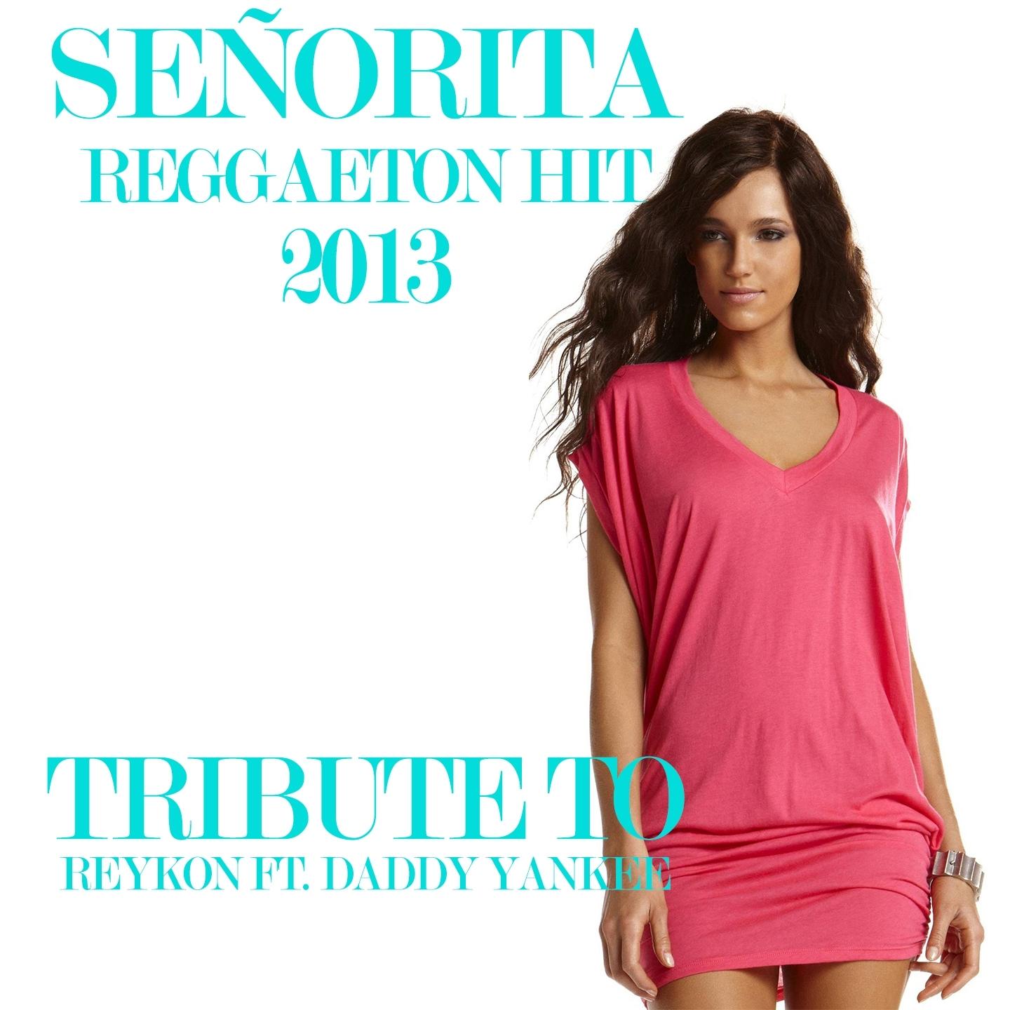 Tribute to Reykon & Daddy Yankee: Señorita