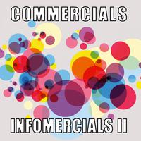 Commercials and Infomercials, Vol. 2