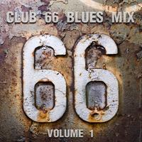 Club 66 Blues Mix, Vol. 1