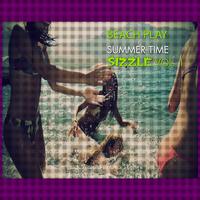 Summer Time Sizzle, Vol. 1: Beach Play Freestyle Dance and Pop