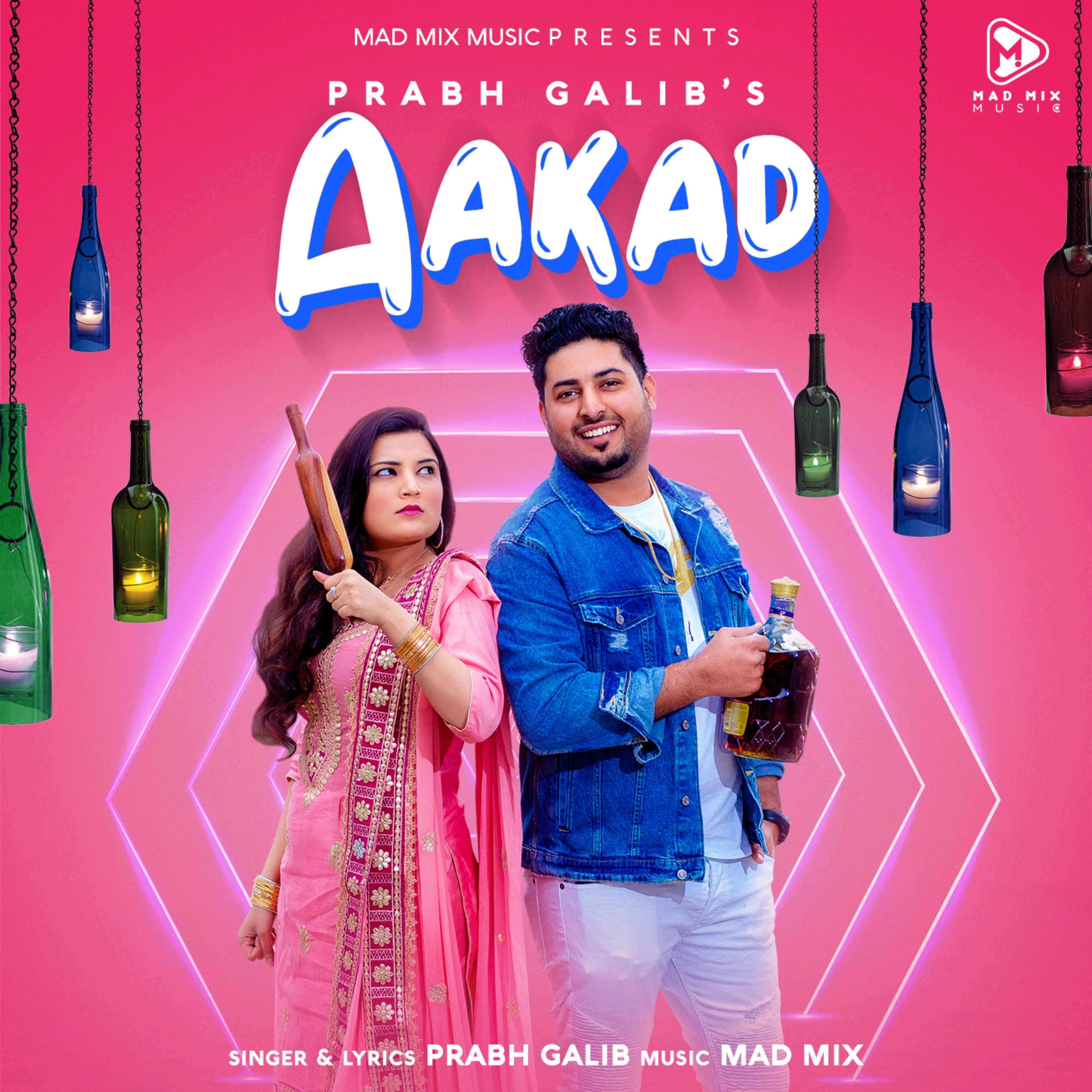 Aakad - Prabh Galib - Mad Mix