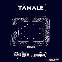 Tamale 23 (Remix)