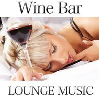 Wine Bar (Lounge Music)