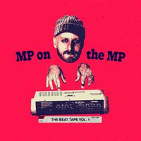 MP On The MP: The Beat Tape Vol. 1