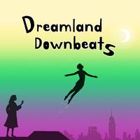 Dreamland Downbeats