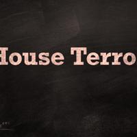 House Terror