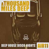 A Thousand Miles Deep - Air 11