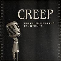 Creep (feat. Reenna)