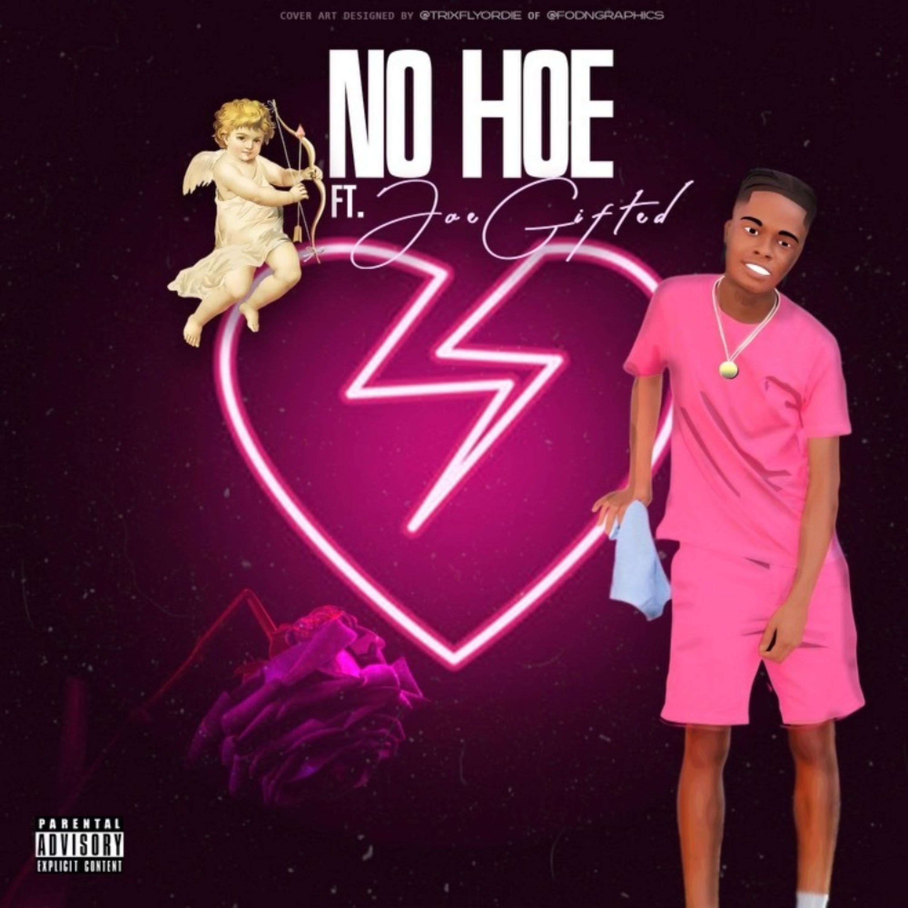 No Hoe (feat. Joe Gifted)