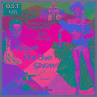 Three for the Show (Original Soundtrack - 1955)