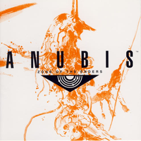 ANUBIS ZONE OF THE ENDERS O.S.T