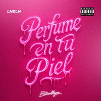 Perfume en tu Piel (feat. LNDLN)
