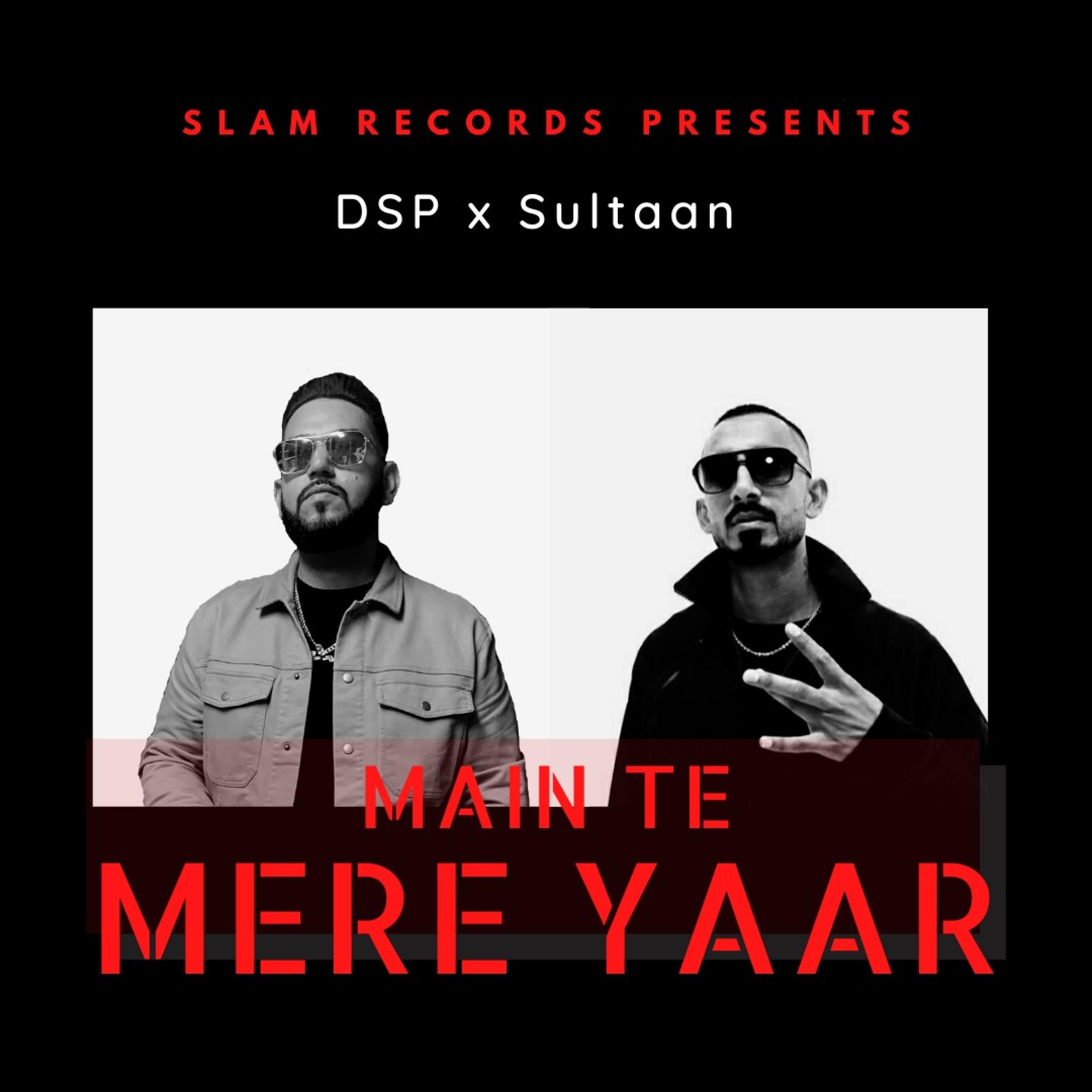 Main Te Mere Yaar (feat. Sultaan)