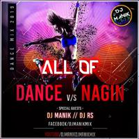 All Of Dance vs NAGIN Music, Pt.8