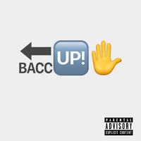 Bacc Up (feat. Recognize)