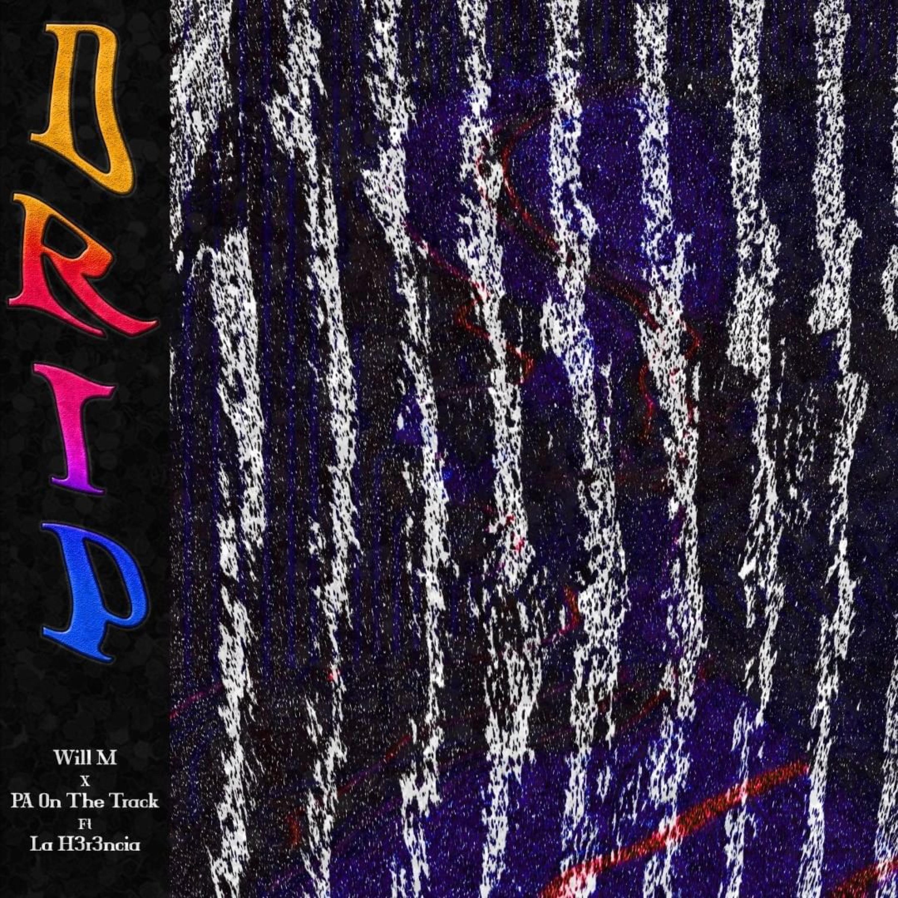 Drip (feat. P.A. On The Track & La H3r3ncia)