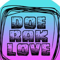 Doe Rak Love