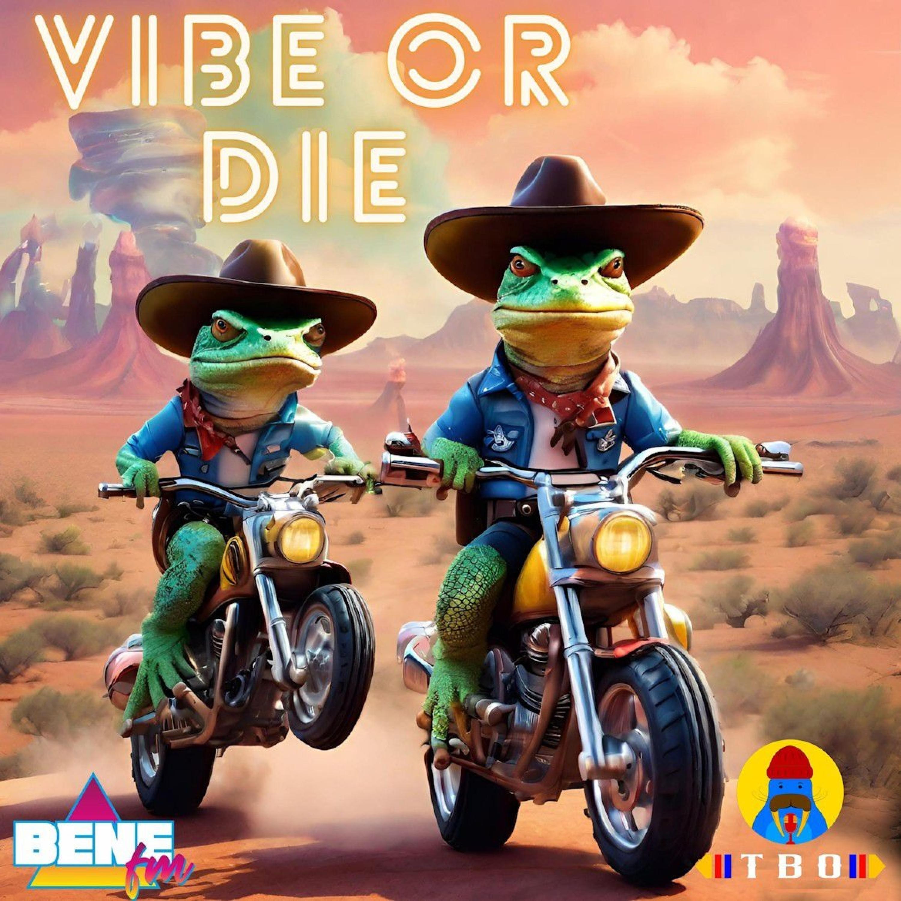 vibe or die