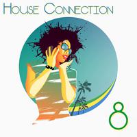 House Connection, 8