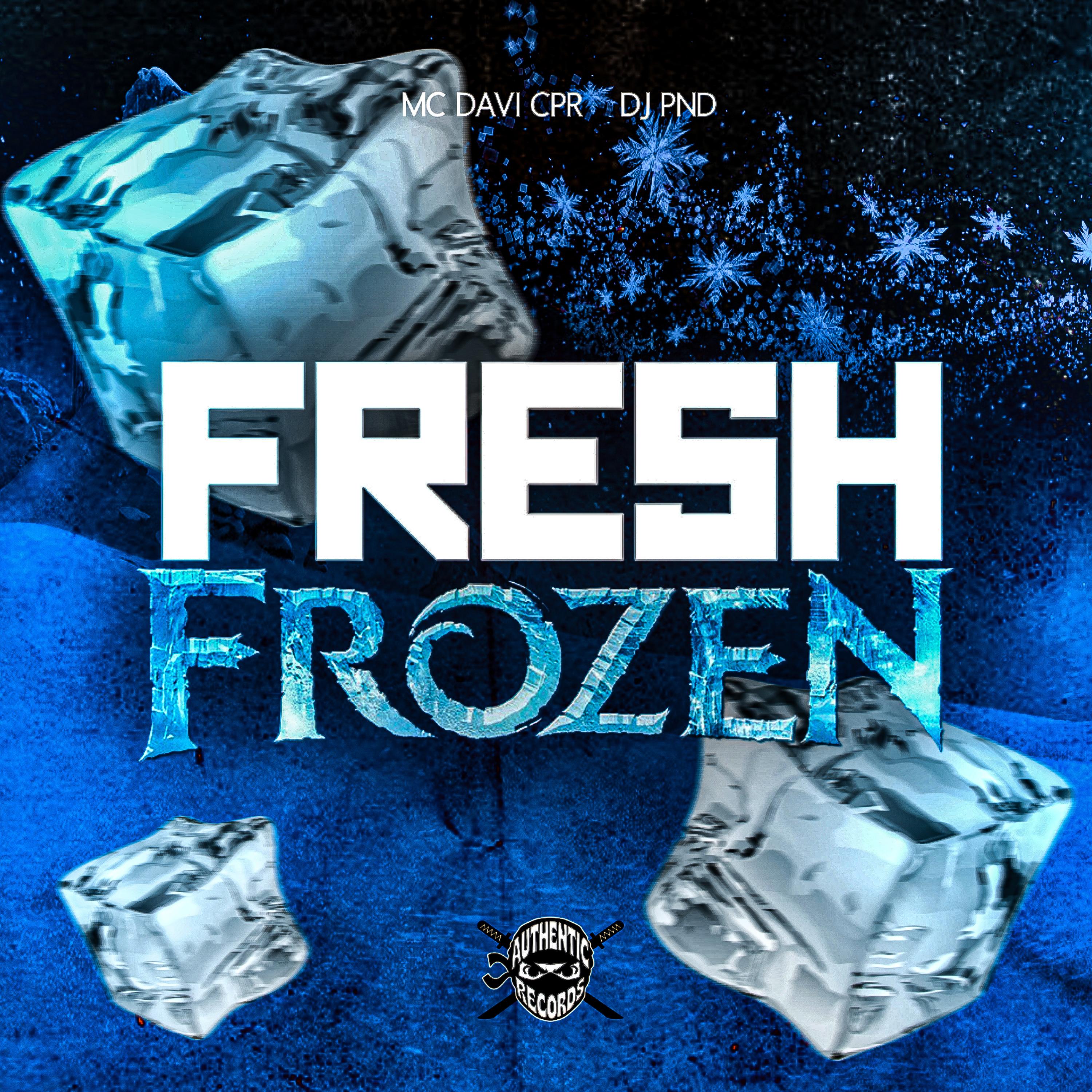 Fresh Frozen