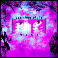 yearnings of the mind