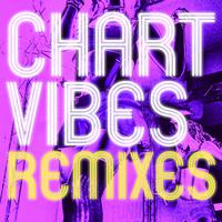 Chart Vibes: The Remixes