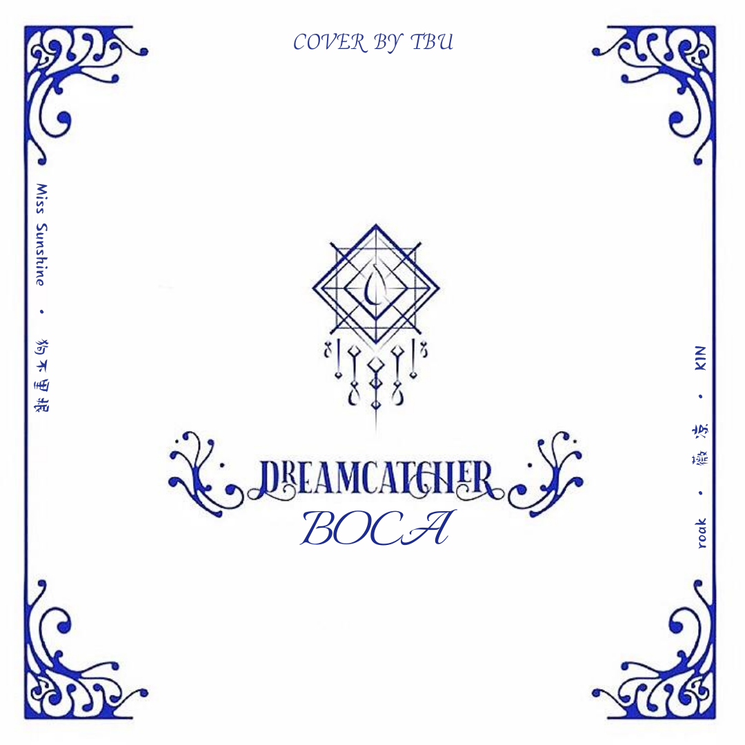 BOCA（翻自 DREAMCATCHER）