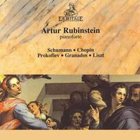 Artur Rubinstein: Schumann, Chopin, Prokofiev, Granados, Liszt