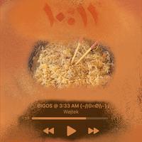 BIGOS @ 3:33 AM (~/|©℮Ø|\~)