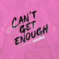 Can’t Get Enough (feat. Xian Bell)