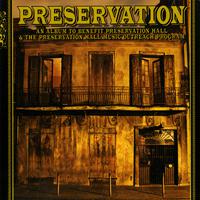 An Album To Benefit Preservation Hall & The Preservation Hall Music Outreach Program