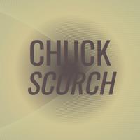 Chuck Scorch