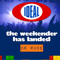 The Weekender Has Landed (Mixed by Dr Rude)