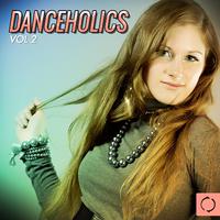 Danceholics, Vol. 2