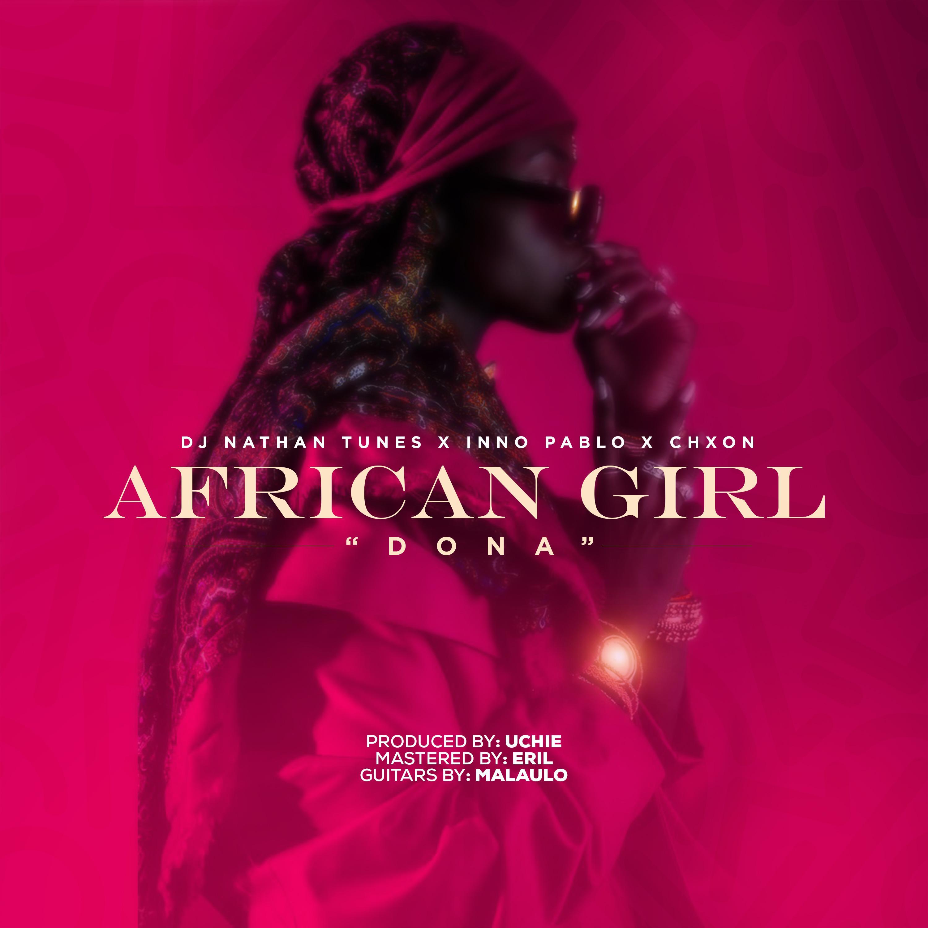 African Girl (feat. Nathan Tunes & Chxon)