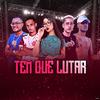 Mc Ruan - Tem Que Lutar (feat. MC Branquinha & Eo Predador Mc)