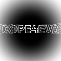 DOPE4EVA (feat. Plaga, King Hyphy & Big Sherm)