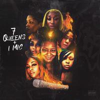 7 Queens 1 Mic (feat. Abys, Keta Bananaz, Misha Tha Goddess, Isis Deville, Treek & Erica Payne)