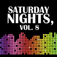 Saturday Nights, Vol. 8