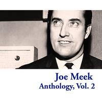 Joe Meek Anthology, Vol. 2