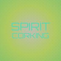 Spirit Corking