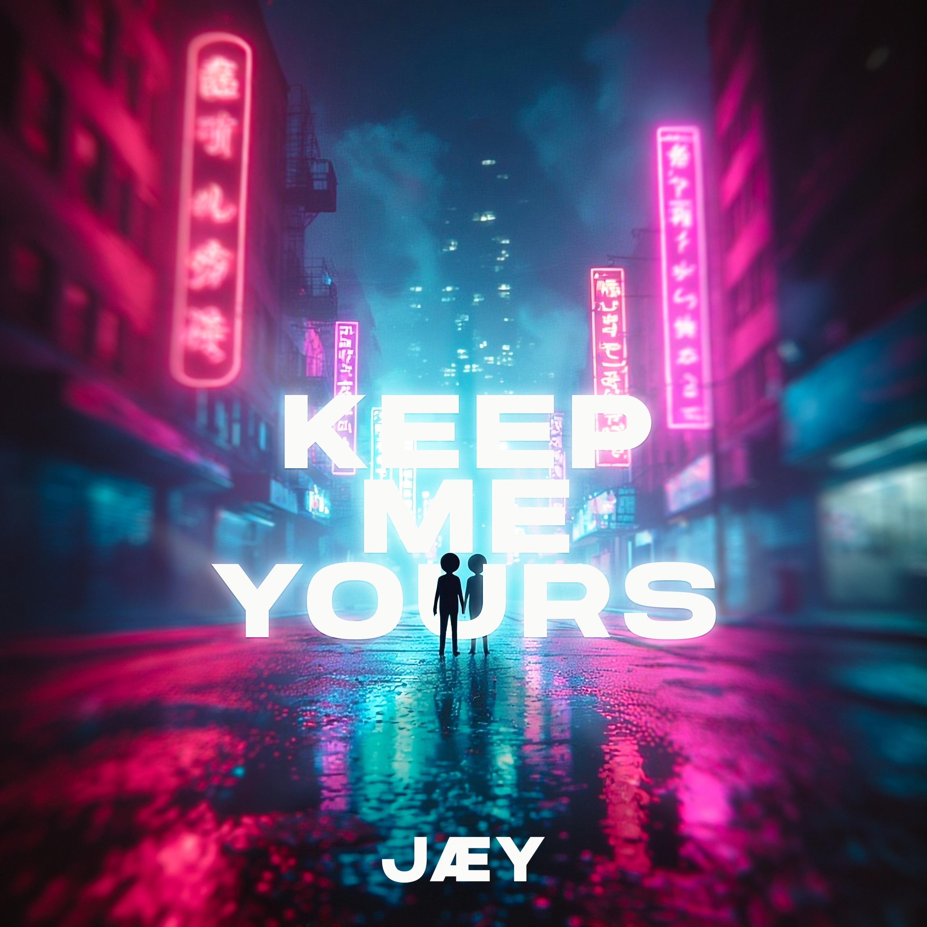 KEEP ME YOURS (Club Mix)