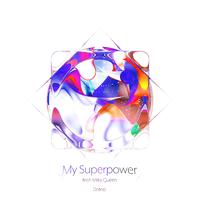 My Superpower (feat. Milky Queen) [Extended Mix]