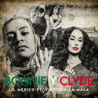 Bonnie y Clyde (feat. Victoria la Mala)