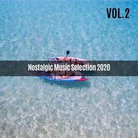 Nostalgic Music Selection 2020