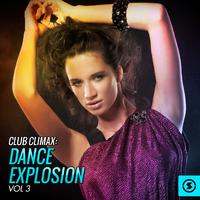 Club Climax: Dance Explosion, Vol. 3