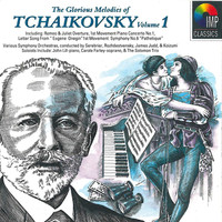 Glorious Melodies of Tchaikovsky, Vol 1