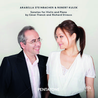 FRANCK, C. / STRAUSS, R.: Violin Sonatas (Steinbacher, Kulek)