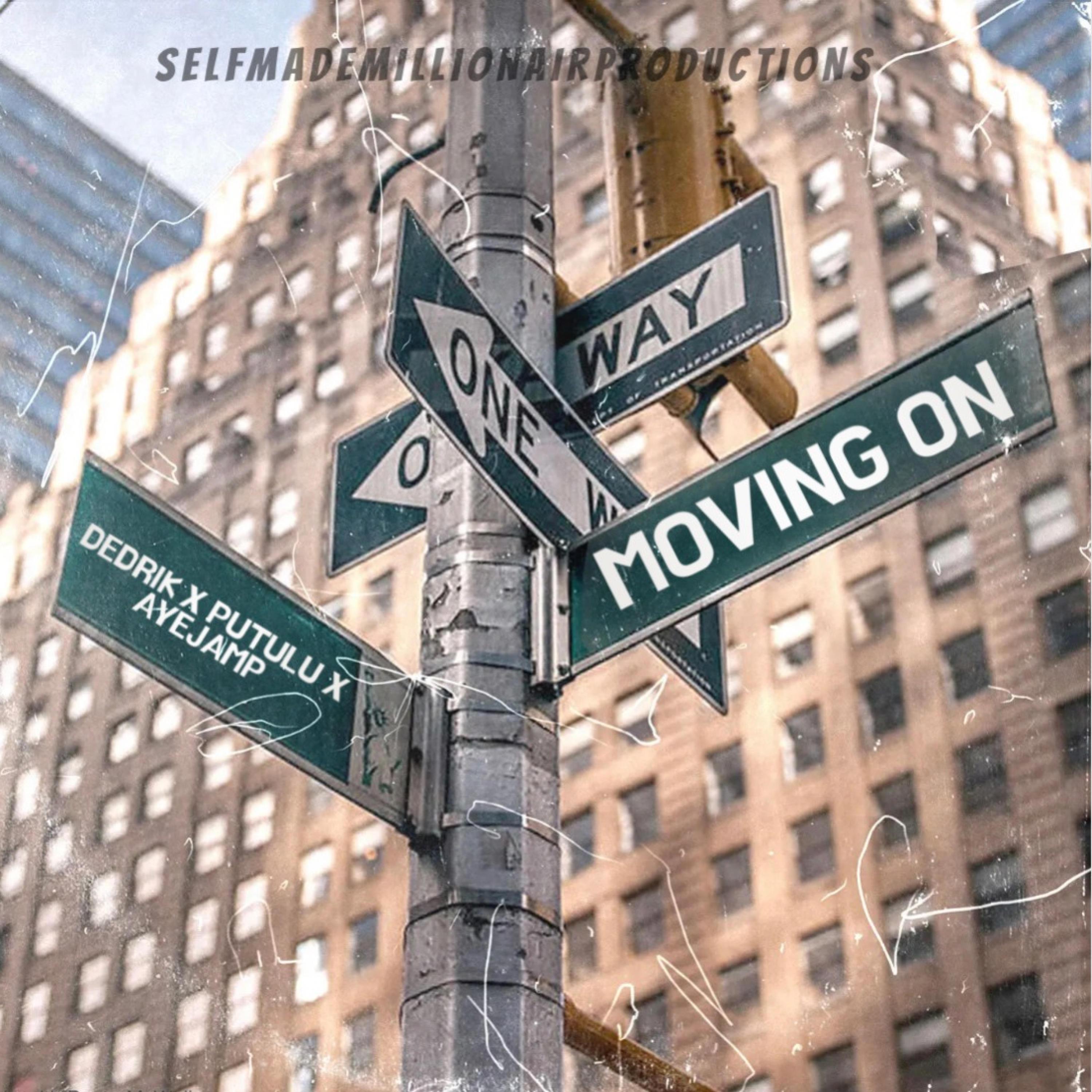 Moving On (feat. Dedrik & Ayejamp)